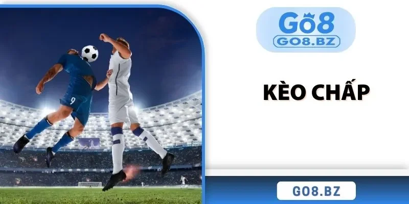kèo chấp