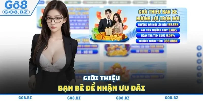 Giới thiệu bạn bè để nhận ưu đãi