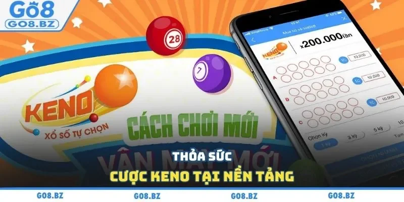 Thỏa sức cược Keno tại nền tảng